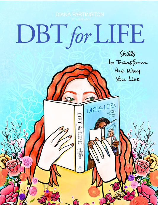 BOOK: DBT for Life: Skills to Transform the Way You Live